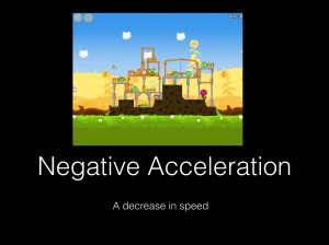 negative acceleration